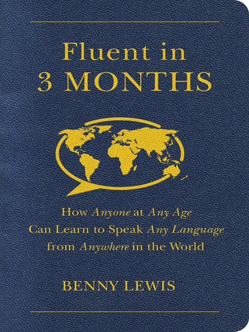 Title details for Fluent in 3 Months by Benny Lewis - Available